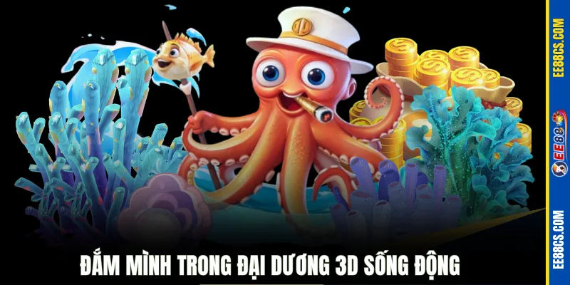Đắm mình trong đại dương 3D sống động 