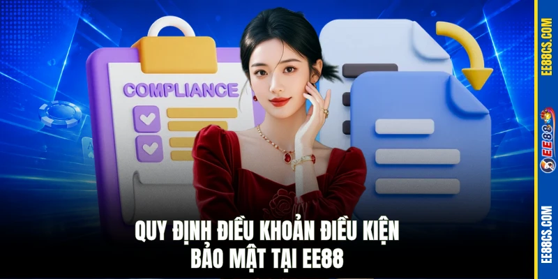 Quy định điều khoản điều kiện & bảo mật tại EE88