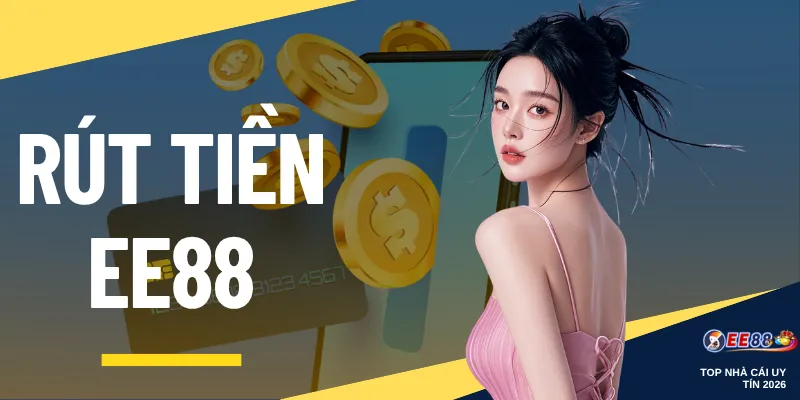 Rút Tiền EE88